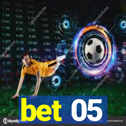 bet 05